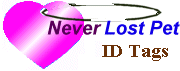 'Never Lost Pet ID Tags'