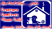 Creture Comforts House Calls - November 2002 'Site of the Month'