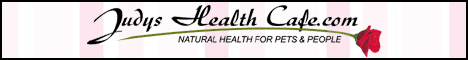 'Judy's Health Cafe, good things for you and your pets!'