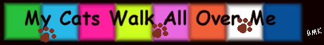 My Cats Walk All Over Me BMK Designs